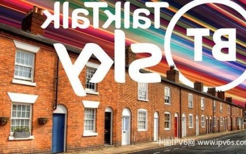 英媒：新的超高速宽带供应商将与英国电信、天空、TalkTalk竞争...