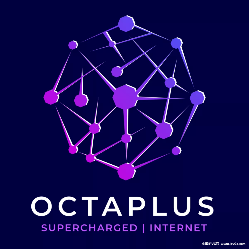 英媒IspReview：英国宽带互联网服务提供商Octaplus确认已准备好支持IPv6
